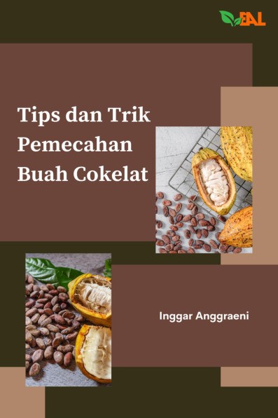 Tips dan Trik Pemecahan Buah Cokelat